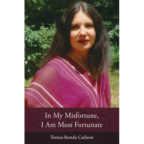 In My Misfortune, I Am Most Fortunate - Paperback