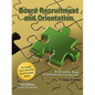 Board Recruitment and Orientation: A Step-By-Step, Common Sense Guide 3rd Edition - Paperback