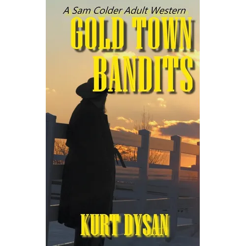 Gold Town Bandits - Paperback