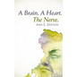 A Brain. A Heart. The Nerve - Paperback