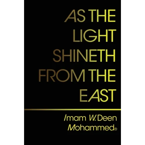 As The Light Shineth From The East - Paperback