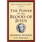 The Power of the Blood of Jesus - Paperback