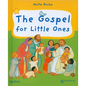The Gospel for Little Ones - Board Book