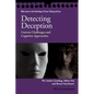 Detecting Deception: Current Challenges and Cognitive Approaches - Paperback