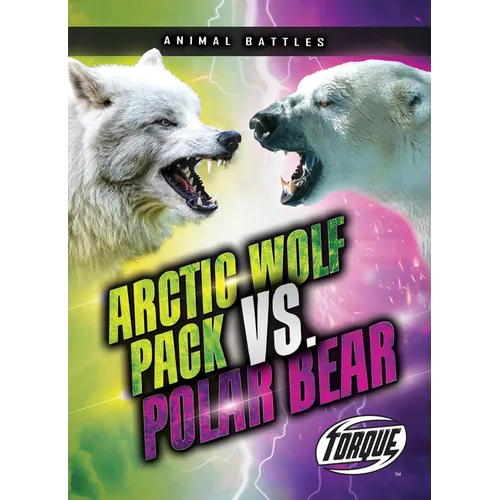 Arctic Wolf Pack vs. Polar Bear - Library Binding