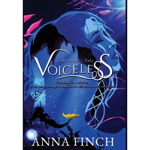 Voiceless: A Mermaid's Tale - Hardcover