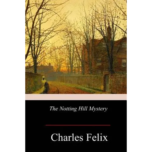 The Notting Hill Mystery - Paperback