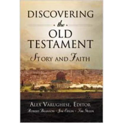Discovering the Old Testament: Story and Faith - Hardcover