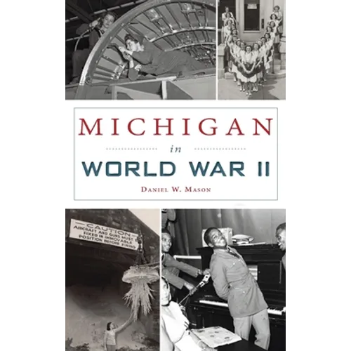 Michigan in World War II - Hardcover
