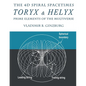 The 4D Spiral Spacetimes Toryx & Helyx - Prime Elements of the Multiverse - Paperback