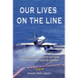 Our Lives On the Line - Paperback