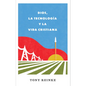 Dios, La Tecnología Y La Vida Cristiana - Paperback