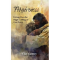Forgiveness: Living Out the High Calling of Faith - Paperback
