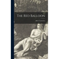 The Red Balloon - Hardcover