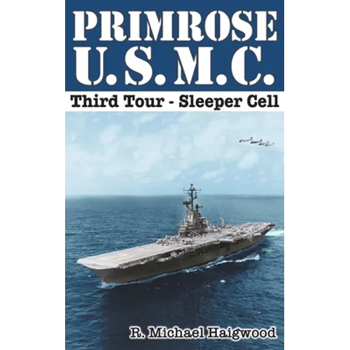 Primrose U.S.M.C. Third Tour: Sleeper Cell - Paperback