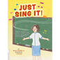 Just Sing It! - Hardcover
