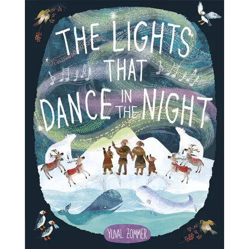 The Lights That Dance in the Night - Hardcover
