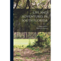 Life and Adventures in South Florida - Paperback
