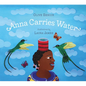 Anna Carries Water - Hardcover
