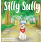 Silly Sully - Hardcover