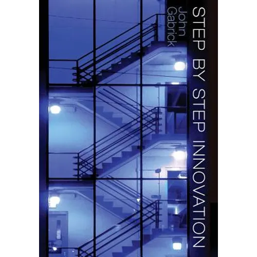 Step by Step Innovation: Revised - Hardcover