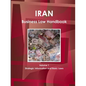 Iran Business Law Handbook Volume 1 Strategic Information and Basic Laws - Paperback