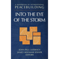 A Handbook of International Peacebuilding: Into the Eye of the Storm - Hardcover