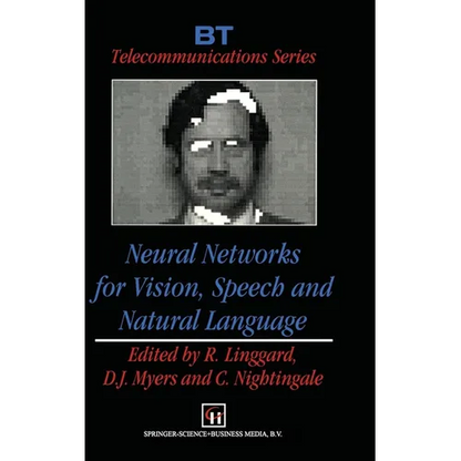 Neural Networks for Vision, Speech and Natural Language - Hardcover