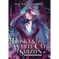 The Husky and His White Cat Shizun: Erha He Ta de Bai Mao Shizun (Novel) Vol. 10 - Paperback