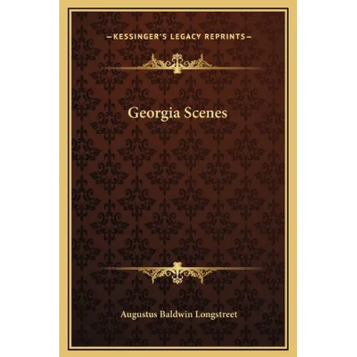 Georgia Scenes - Hardcover