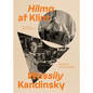 Hilma AF Klint and Wassily Kandinsky: Dreams of the Future - Paperback