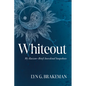 Whiteout: My Racism--Brief Anecdotal Snapshots - Paperback