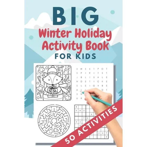 Big Winter Holiday Activity Book for Kids: 50 activities - Christmas gift or present - stocking stuffer for kids - Creative Holiday Coloring, Word Sea - Paperback