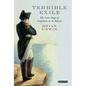 Terrible Exile: The Last Days of Napoleon on St Helena - Hardcover