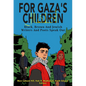 For Gaza's Children: Progressive Black, Brown and Jewish Writers and Poets Speak Out - Paperback