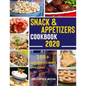 Snack & Appetizers Cookbook 2020 - 250+ Easy Perfect Party Appetizers: 250+ Easy Recipes, Enticing Ideas For Perfect Parties( Book 3 ) - Paperback