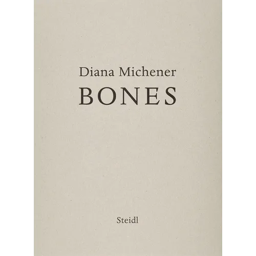 Diana Michener: Bones - Hardcover