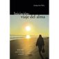 Iniciacion: Viaje del Alma: Reflexiones Para Despertar Conciencia - Paperback