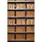 Opacity and the Closet: Queer Tactics in Foucault, Barthes, and Warhol - Paperback
