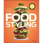 Food Styling: The Art of Preparing Food for the Camera - Hardcover