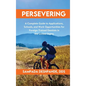Persevering: A Complete Guide to Applications, Schools, and Work Opportunities for Foreign-Trained Dentists in the United States - Hardcover