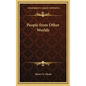 People from Other Worlds - Hardcover