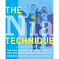The Nia Technique: The High-Powered Energizing Workout that Gives You a New Body and a New Life - Paperback