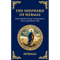 The Shepherd of Hermas: A Timeless Guide to Faith, Repentance, and Spiritual Growth - Paperback