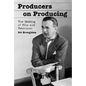 Producers on Producing: The Making of Film and Television - Paperback