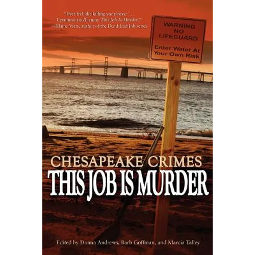 Chesapeake Crimes: This Job Is Murder - Paperback
