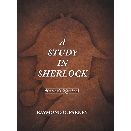 A Study in Sherlock: Watson's Notebook - Hardcover