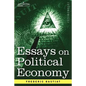 Essays on Political Economy - Paperback
