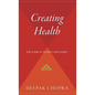 Creating Health: How to Wake Up the Body's Intelligence - Hardcover