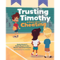 Trusting Timothy: A Story about Cheating - Hardcover